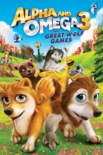 Альфа и Омега 3: Большие Волчьи Игры КиноТак